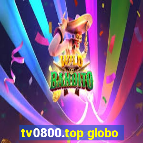 tv0800.top globo